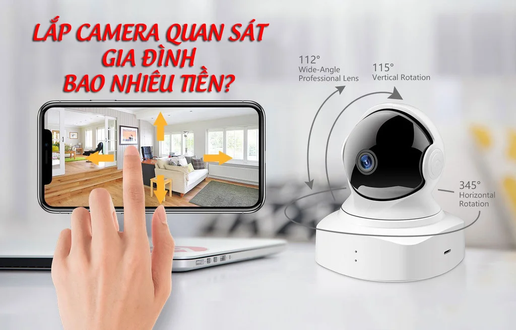 Lắp camera quan sát gia đình giá bao nhiêu?